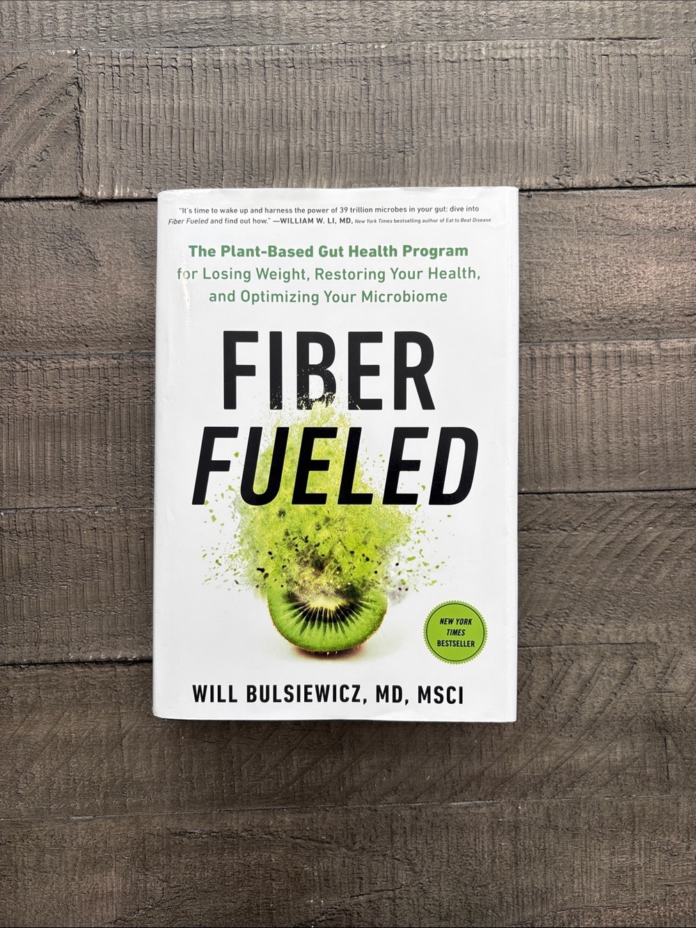 Fiber Fueled by Will Bulsiewicz, MD Hardcover Book